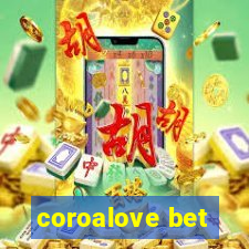 coroalove bet